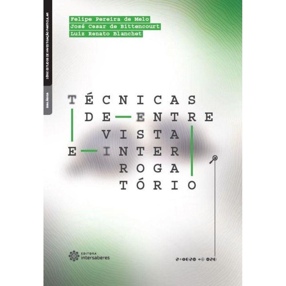 Técnicas de entrevista e interrogatório