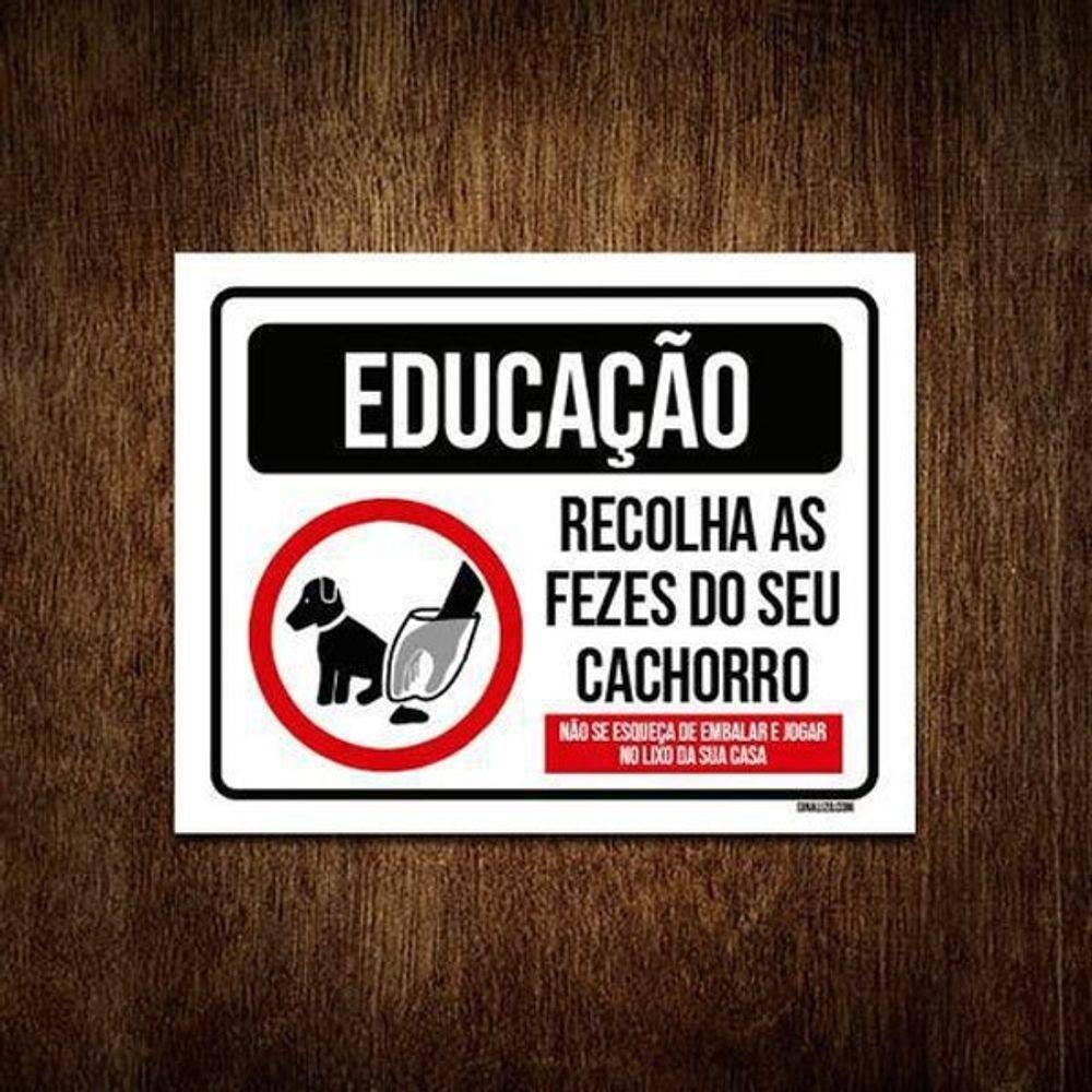 Placa Educação Recolha As Fezes Do Seu Cachorro 27X35