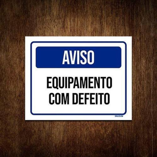 Placa De Sinalização - Aviso Equipamento Com Defeito 18X23 | Extra