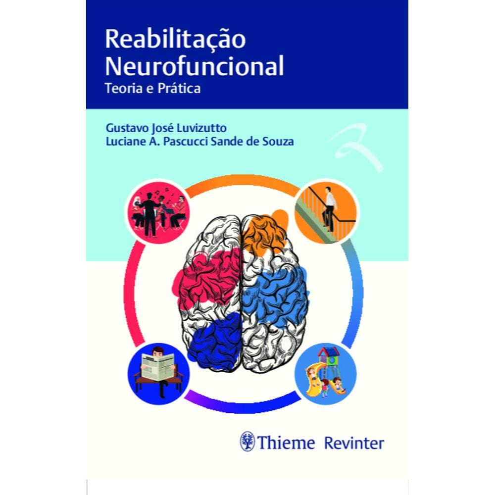 Reabilitação Neurofuncional: Teoria E Prática