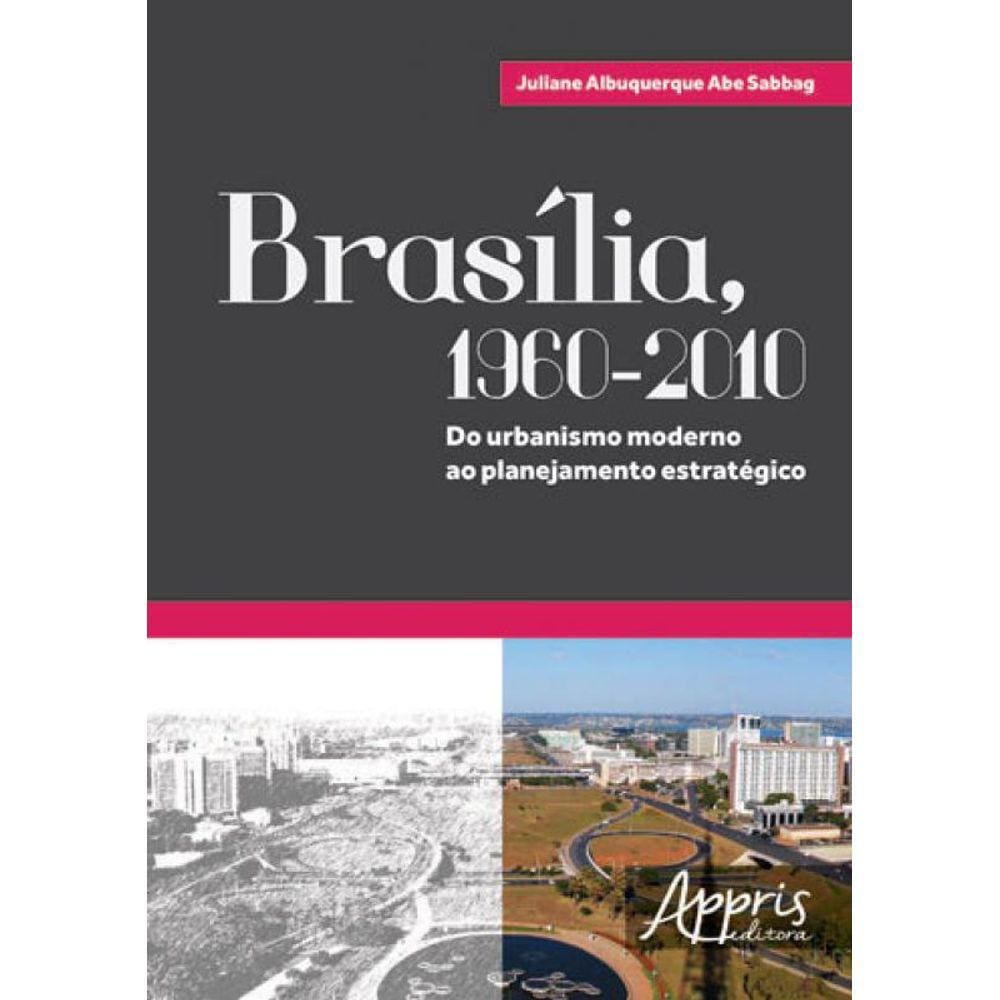 Brasilia, 1960-2010
