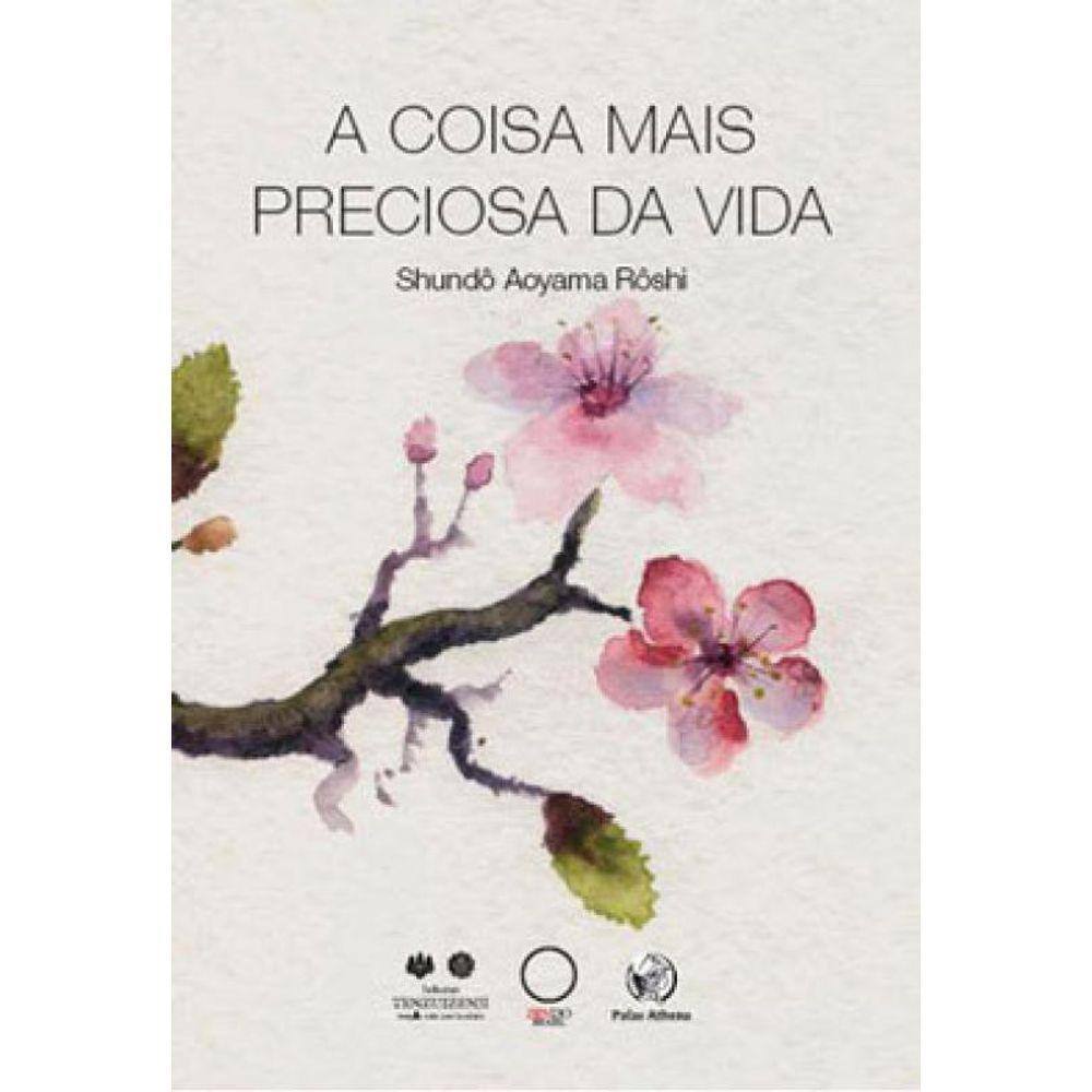 A Coisa Mais Preciosa Da Vida