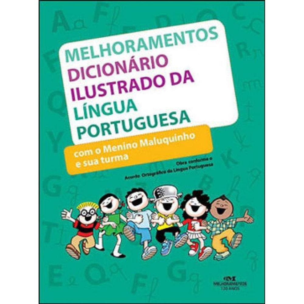 Melhoramentos Dicionário Ilustrado Da Língua Portuguesa Com O Menino Maluquinho E Sua Turma