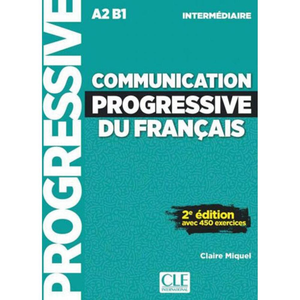 Communication Progressive Du Français - Niveau Intermediaire - Livre + Cd – 2Eme Edition - Nouvelle