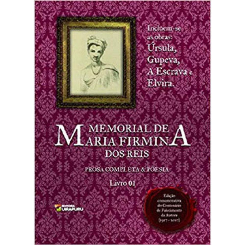 Memorial De Maria Firmina Dos Reis - Vol. 1