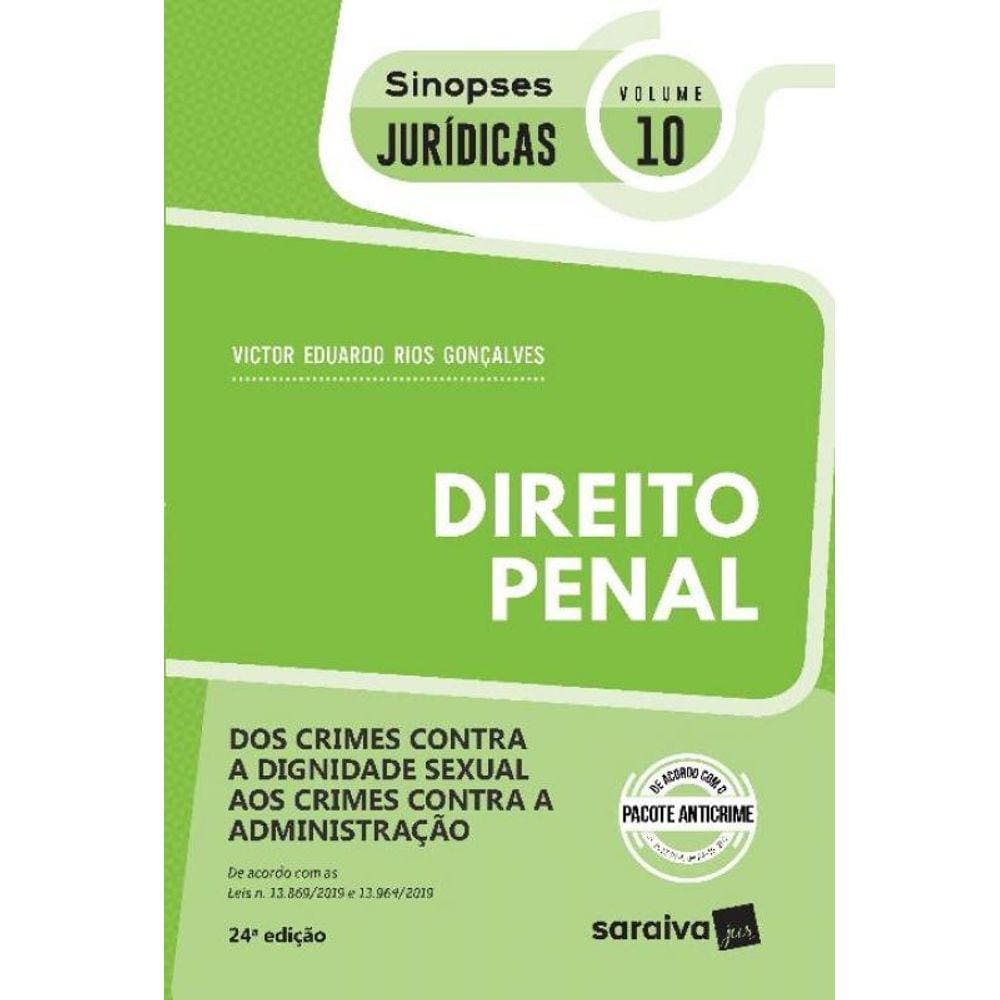 Dos Crimes Contra a Dignidade Sexual aos Crimes Contra a Administração - Coleção Sinopses Jurídicas