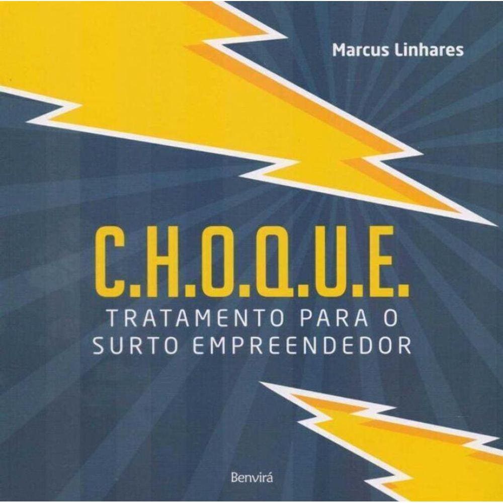 Choque - Tratamento Para o Surto Empreendedor