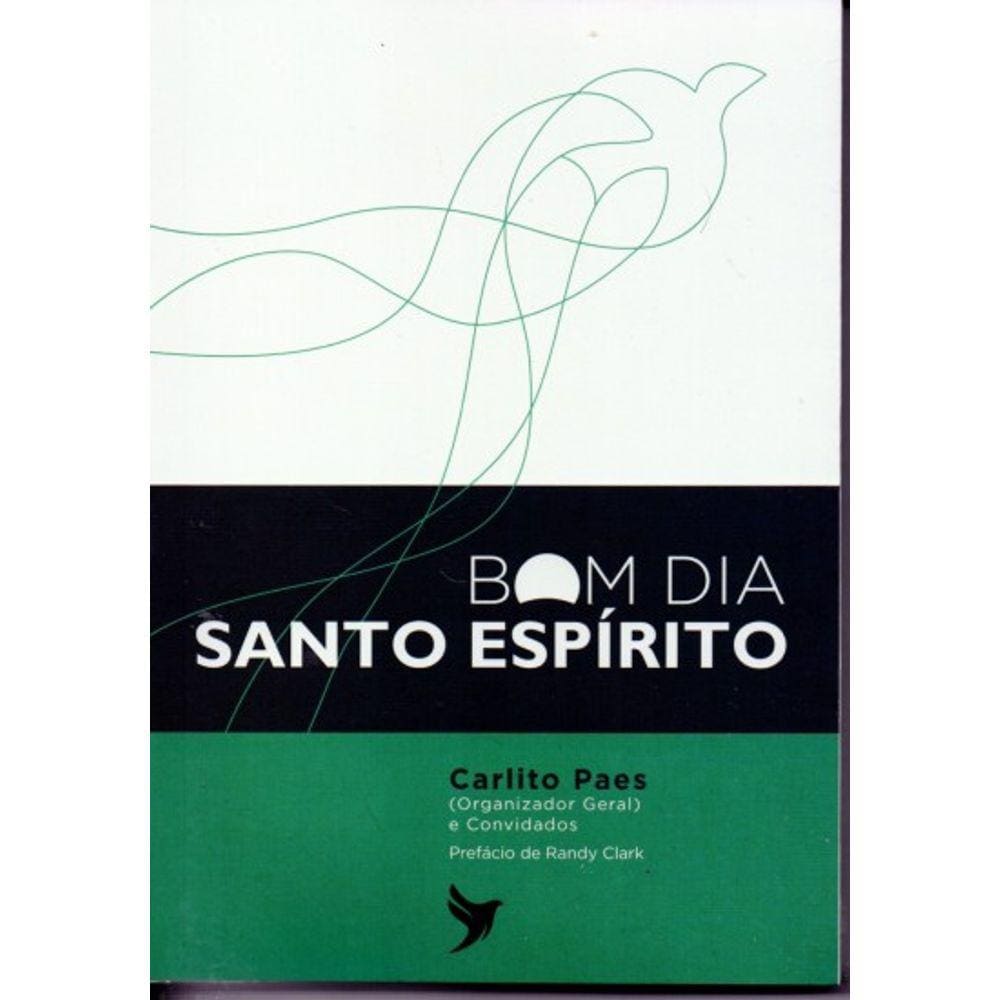 Bom Dia Santo Espirito Carlito Paes