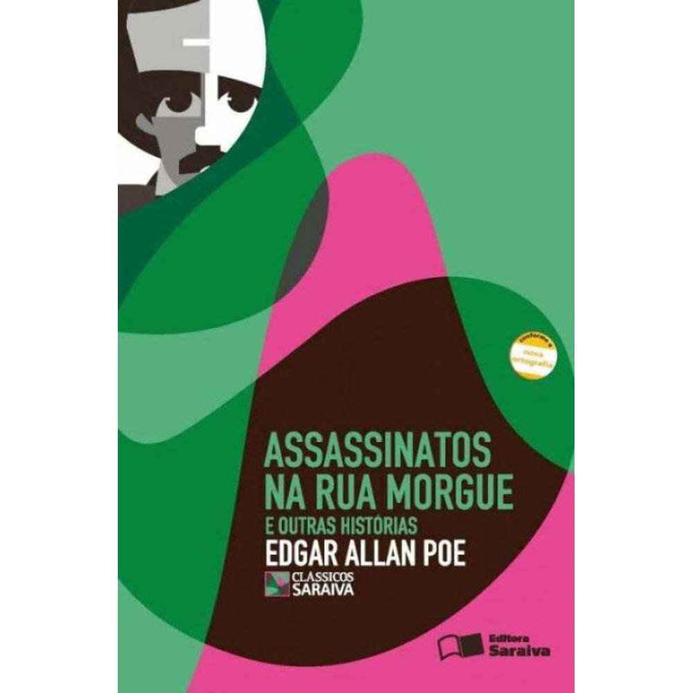 Assassinatos Na Rua Morgue E Outras Histórias