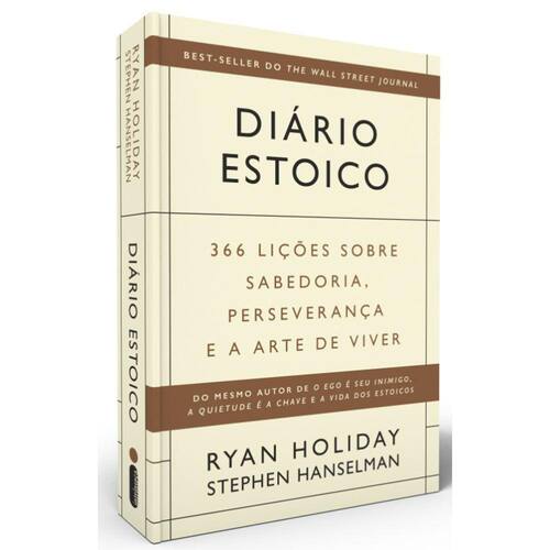 DIáRIO ESTOICO: 366 LIçõES SOBRE SABEDORIA, PERSEVERANçA E A ARTE DE VIVER