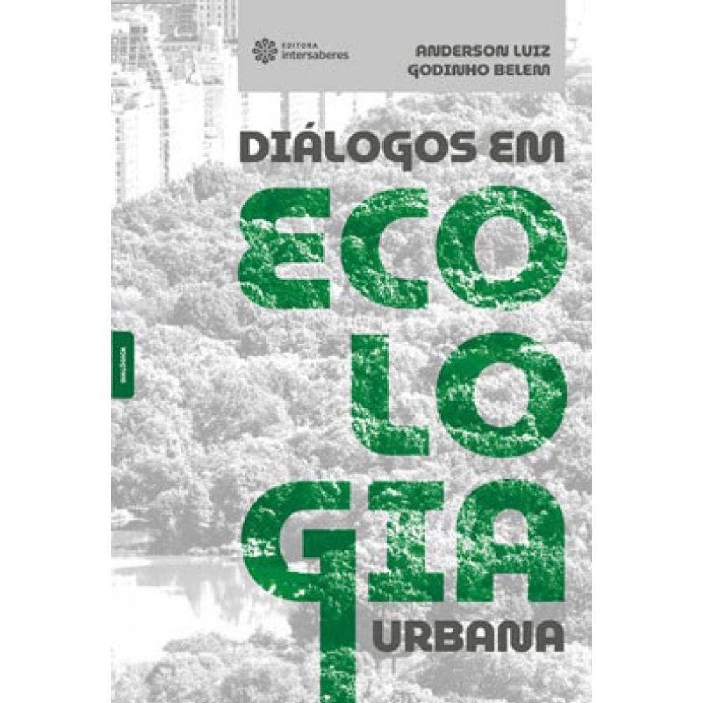 Diálogos Em Ecologia Urbana