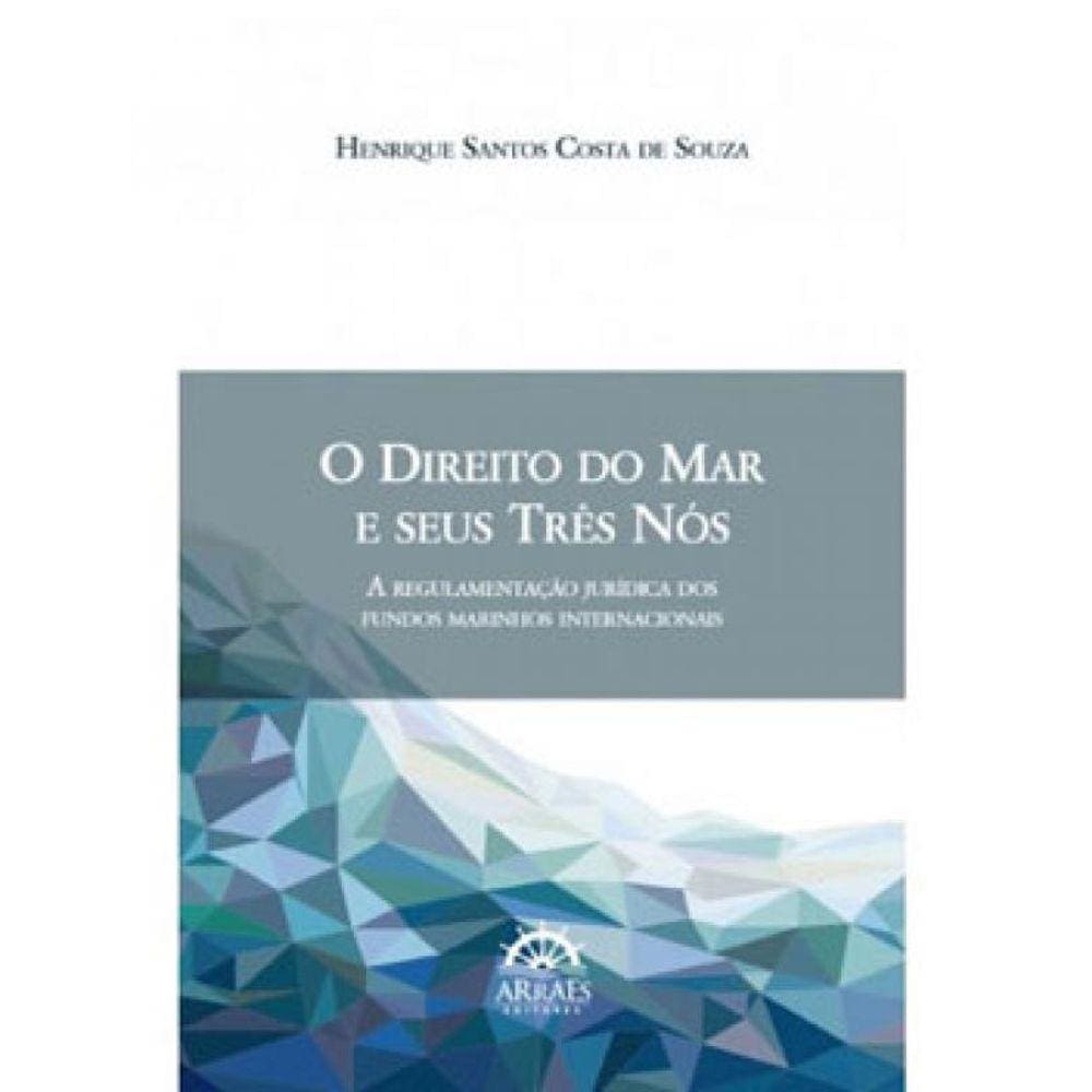 O Direito Do Mar E Seus Três Nós