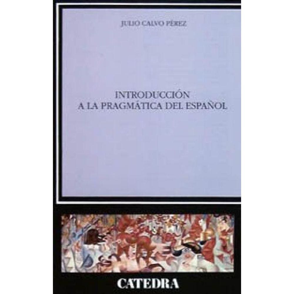Introduccion A La Pragmatica Del Espanol