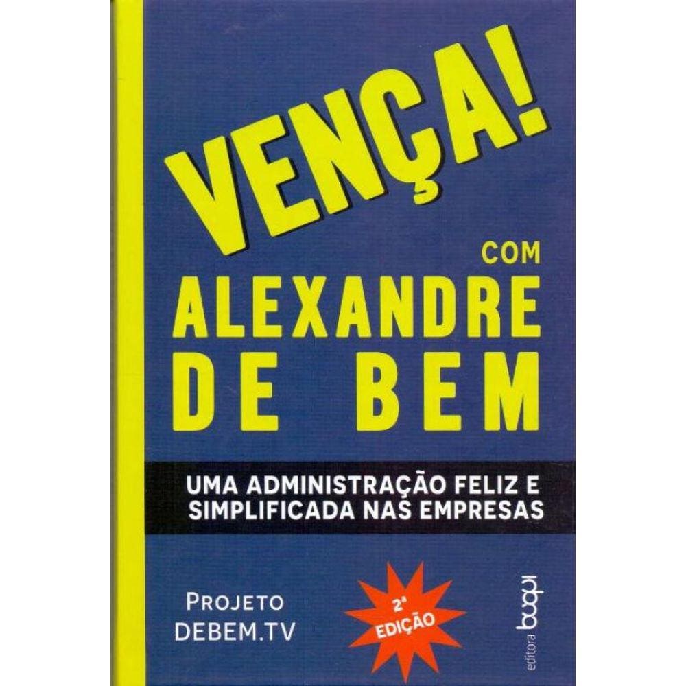 Venca! - Uma Administracao Feliz e Simplificada Nas Empresas