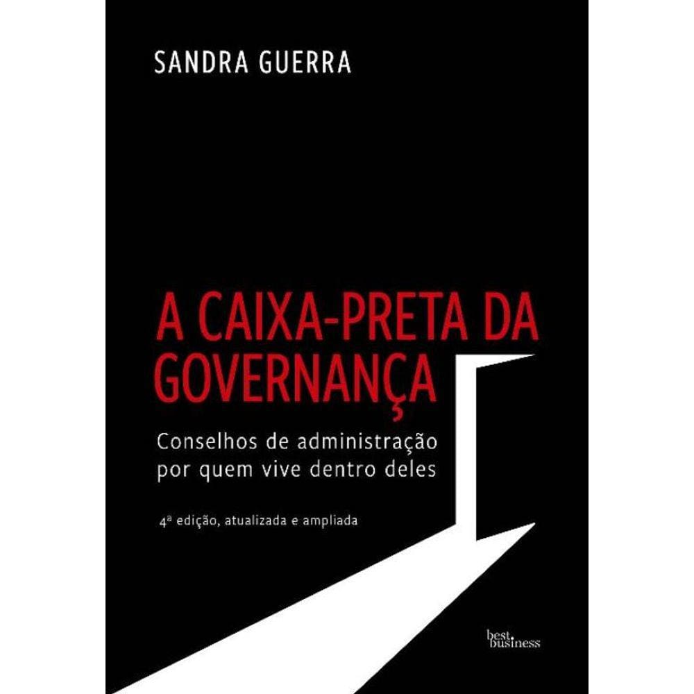 a Caixa-preta Da Governança (Edição Ampliada)