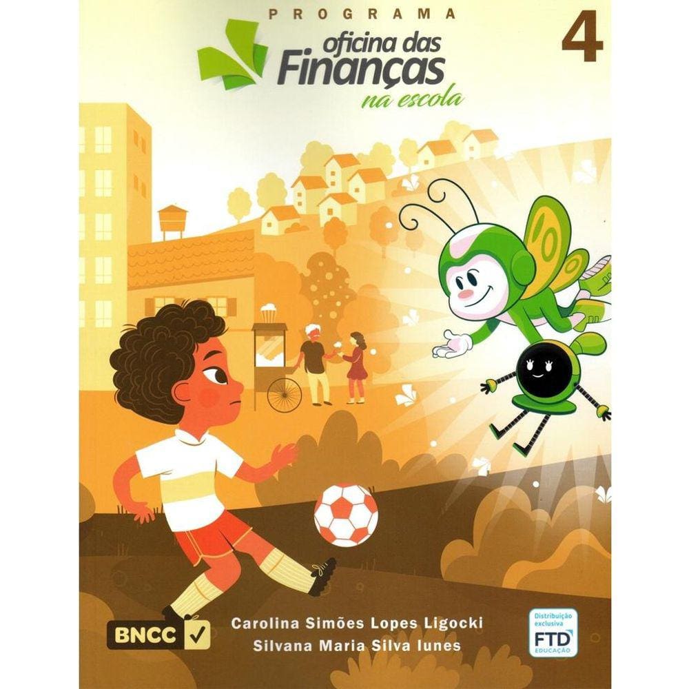 OFICINA DAS FINANCAS NA ESCOLA - VOLUME 4 - 3A EDIçãO