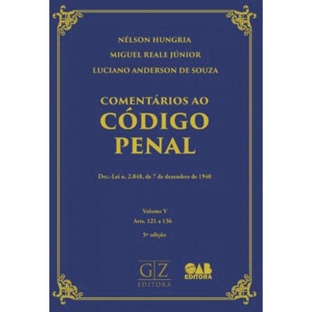 Comentários Ao Código Penal - Vol. 5