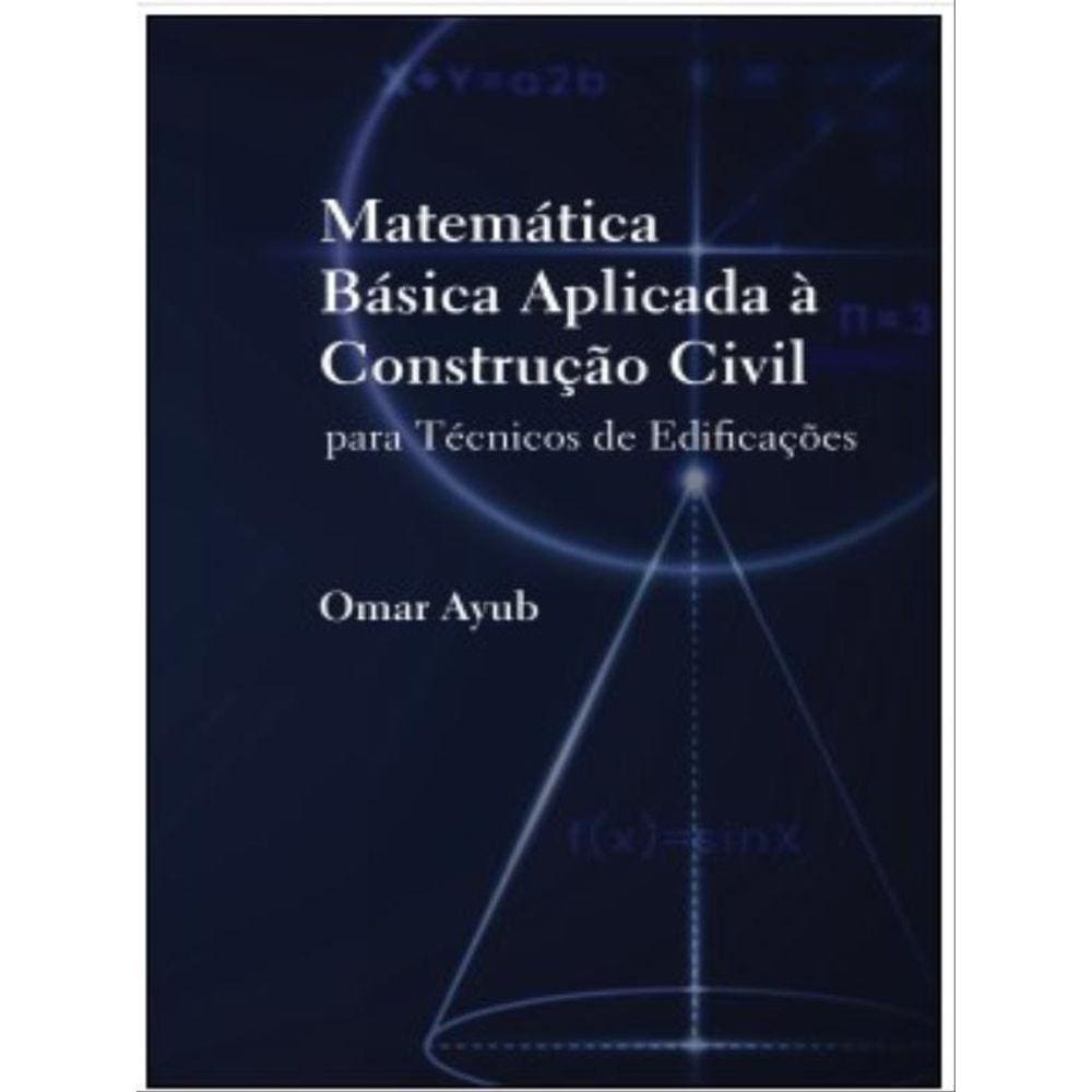 Matemática Básica Aplicada À Construção Civil