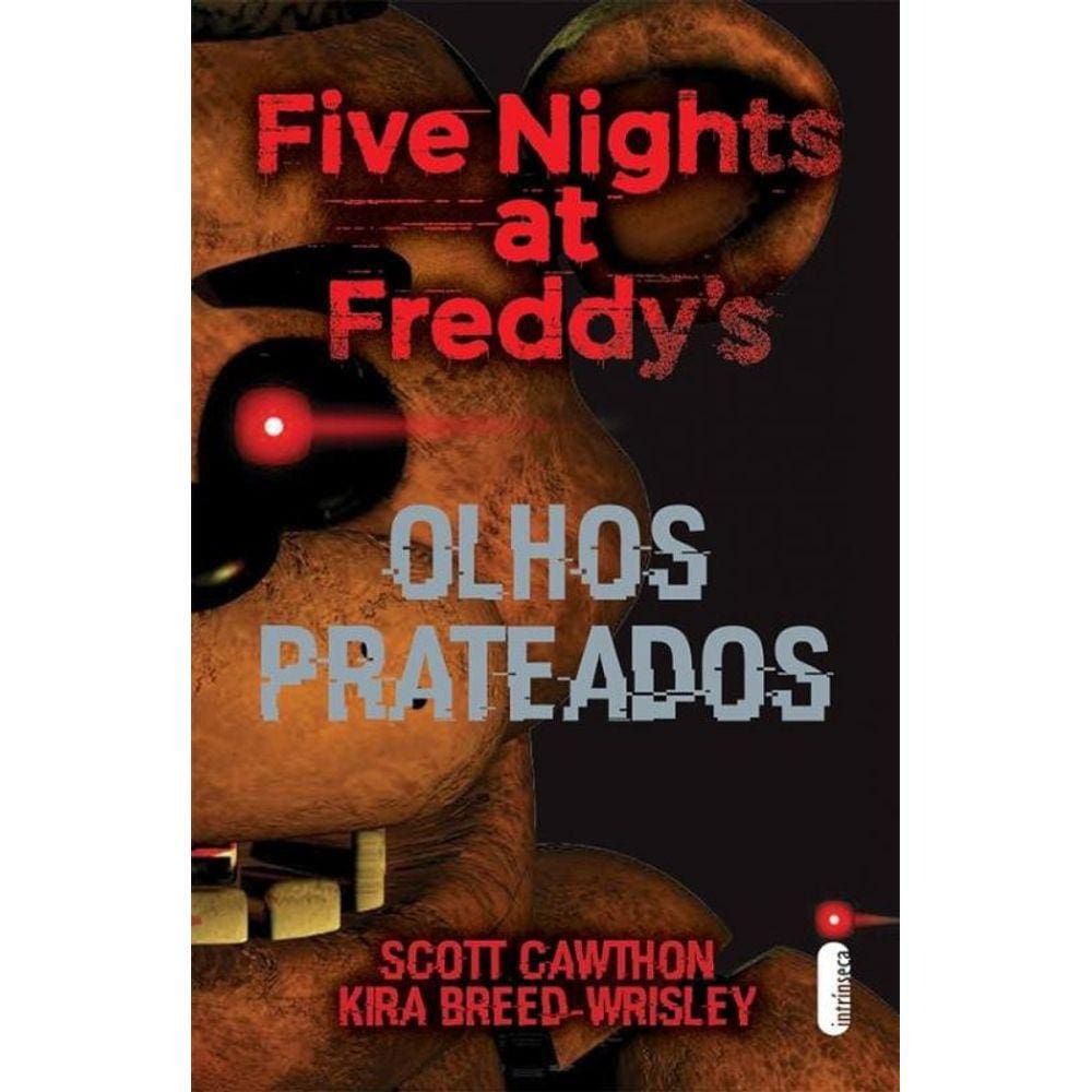 Olhos Prateados - Five Nights At Freddy`S
