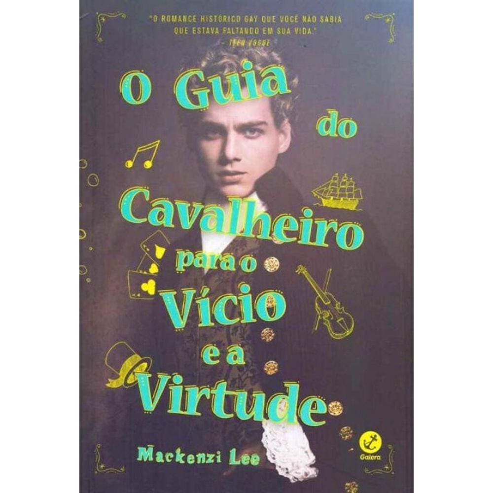 Guia do Cavalheiro Para o Vício e a Virtude, O