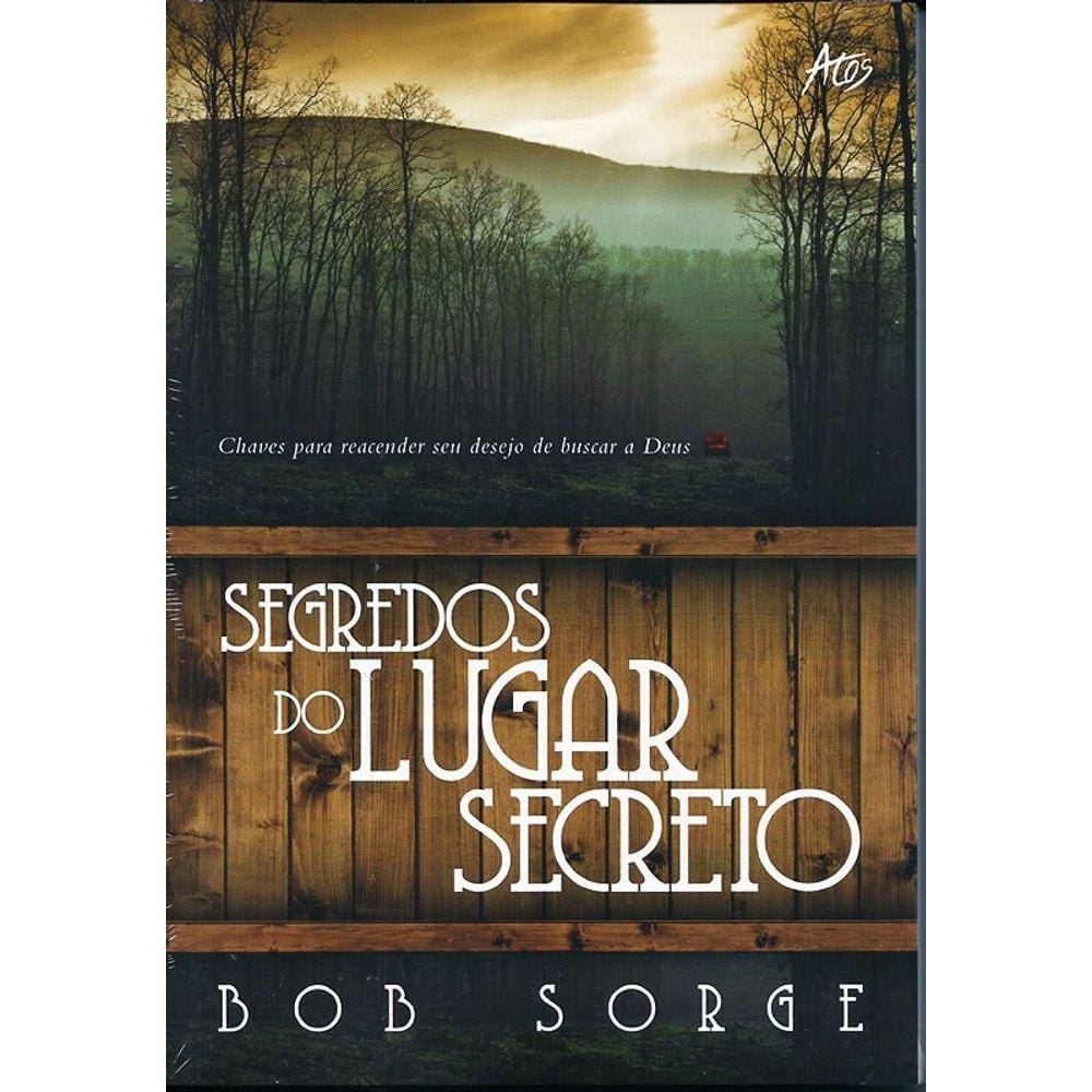 Segredos Do Lugar Secreto  Bob Sorge