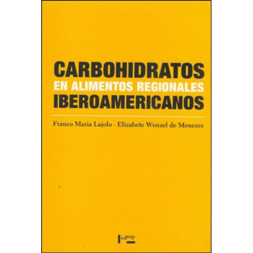 Carbohidratos En Alimentos Regionales Iberoamericanos