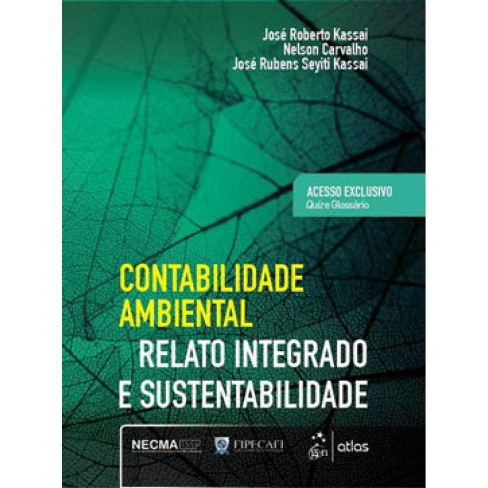 Contabilidade Ambiental - Relato Integrado E Sustentabilidade