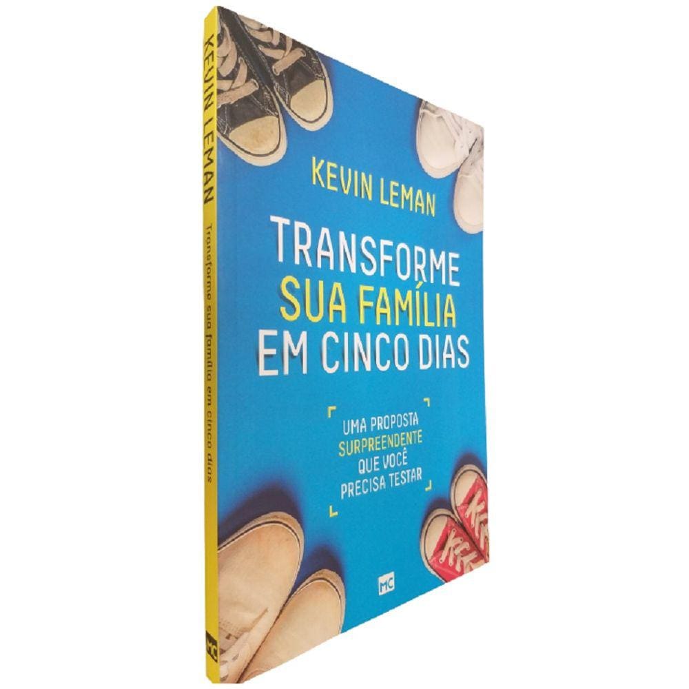 Livro Transforme Sua Família Em Cinco Dias Kevin Leman