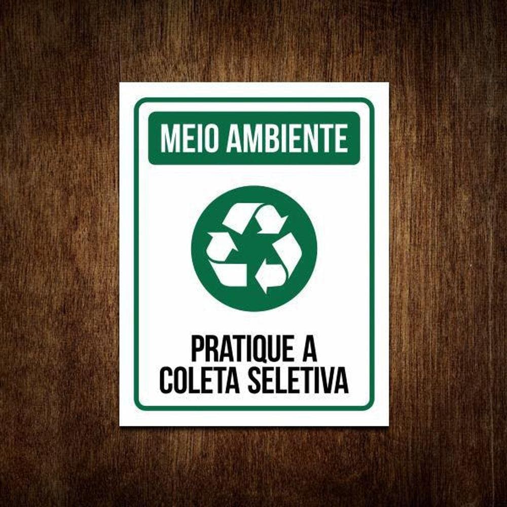 Placa Sinalização Meio Ambiente - Coleta Seletiva 27X35