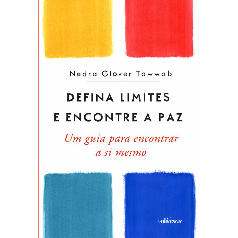 Defina Limites e Encontre a Paz: Um guia para encontrar a si mesmo