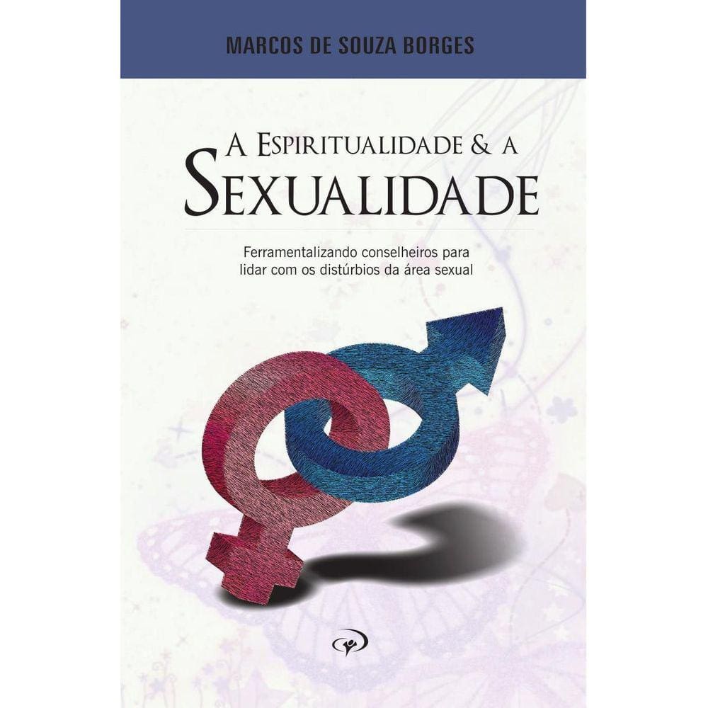 Livro A Espiritualidade E A Sexualidade