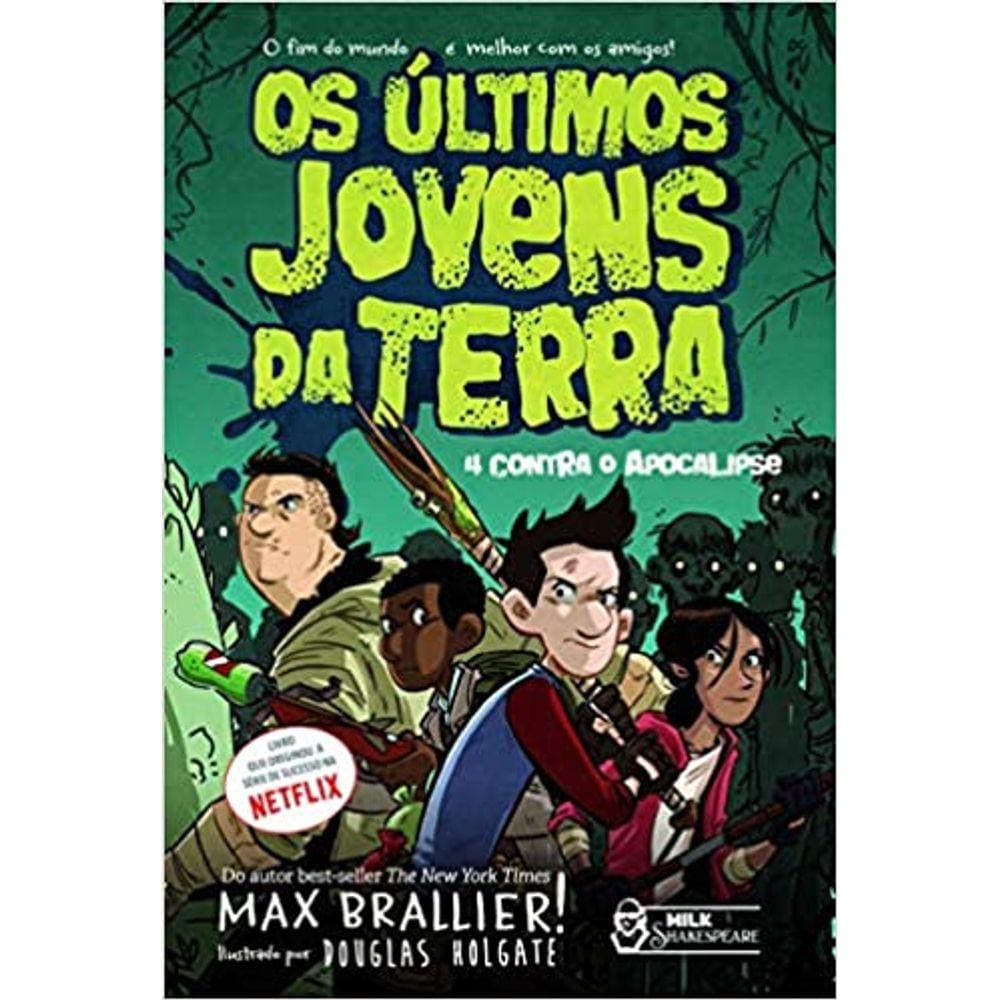 Os últimos jovens da Terra: 4 contra o Apocalipse