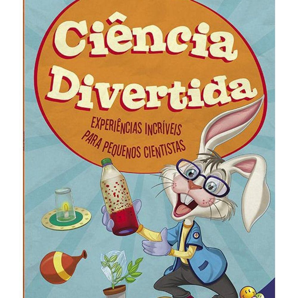 Livro Ciência Divertida Experiências Incríveis Para Crianças