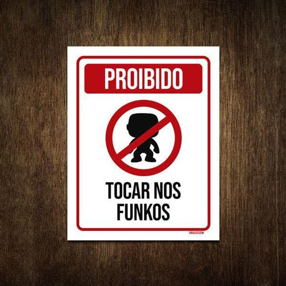 Placa Decorativa - Proibido Tocar Nos Funkos 27X35