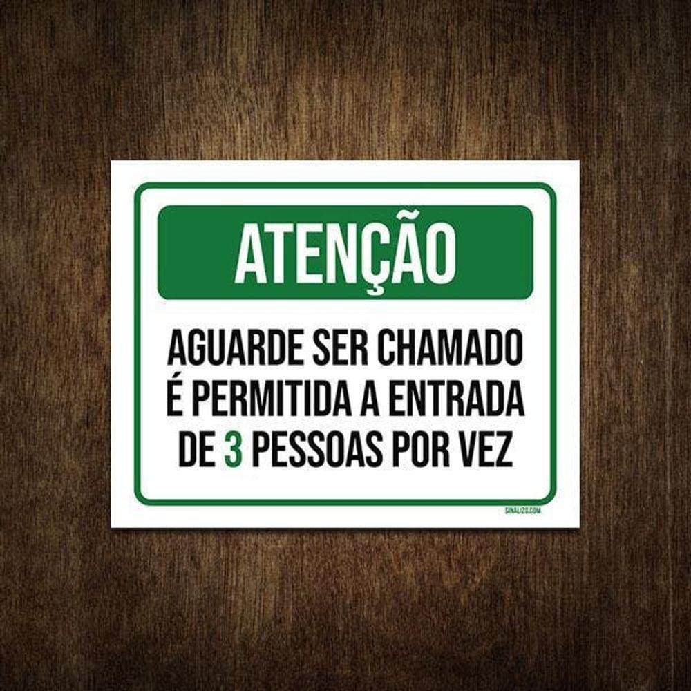 Placa De Sinalização - Atenção Aguarde Ser Chamado 18X23
