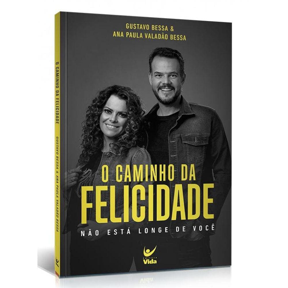 Caminho da Felicidade,O : Não Está Longe de Você