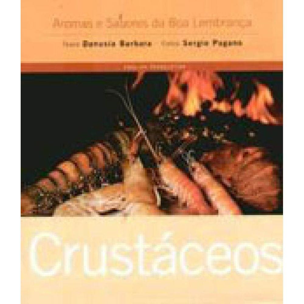 Crustaceos - Aromas E Sabores Da Boa Lembranca