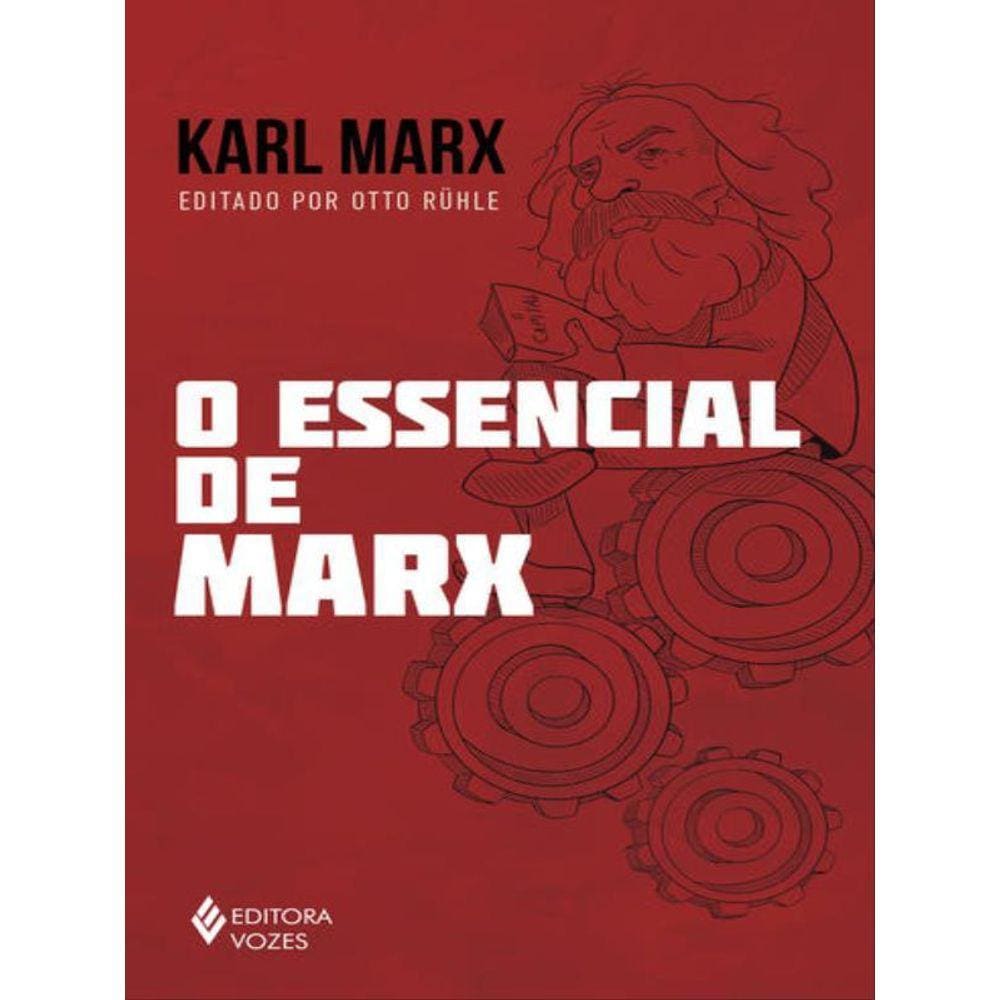O Essencial De Marx