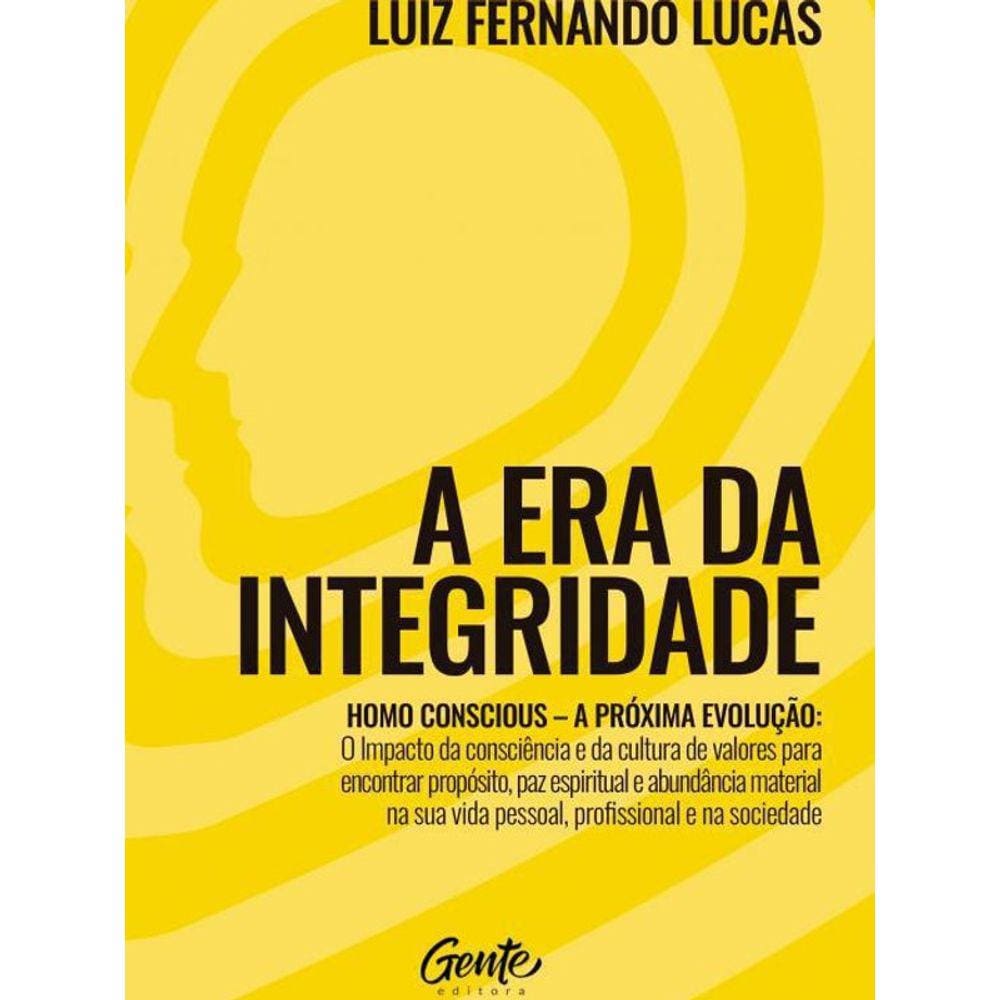 Livro A Era Da Integridade: Homo Conscious