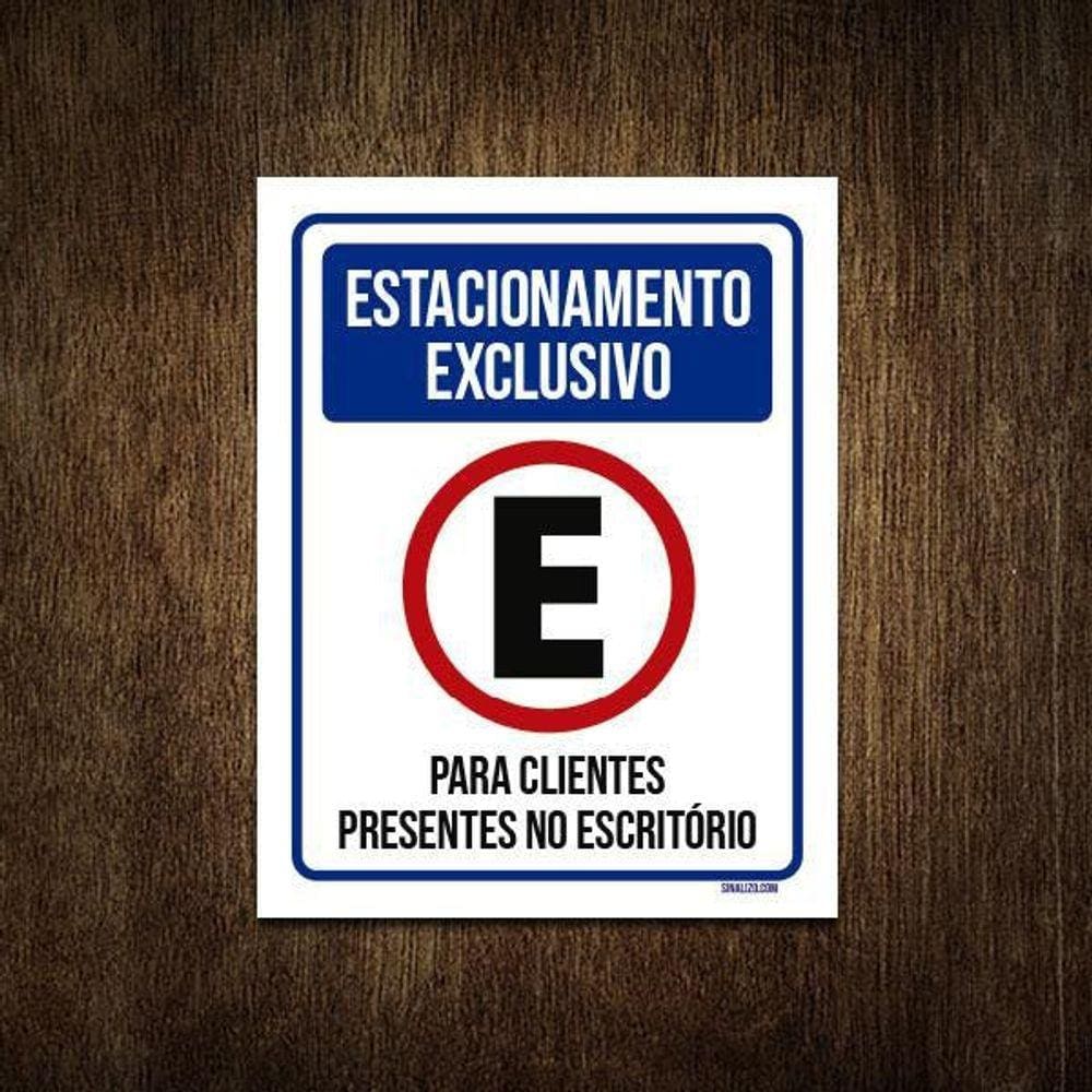 Placa Estacionamento Exclusivo Clientes Escritório 18X23