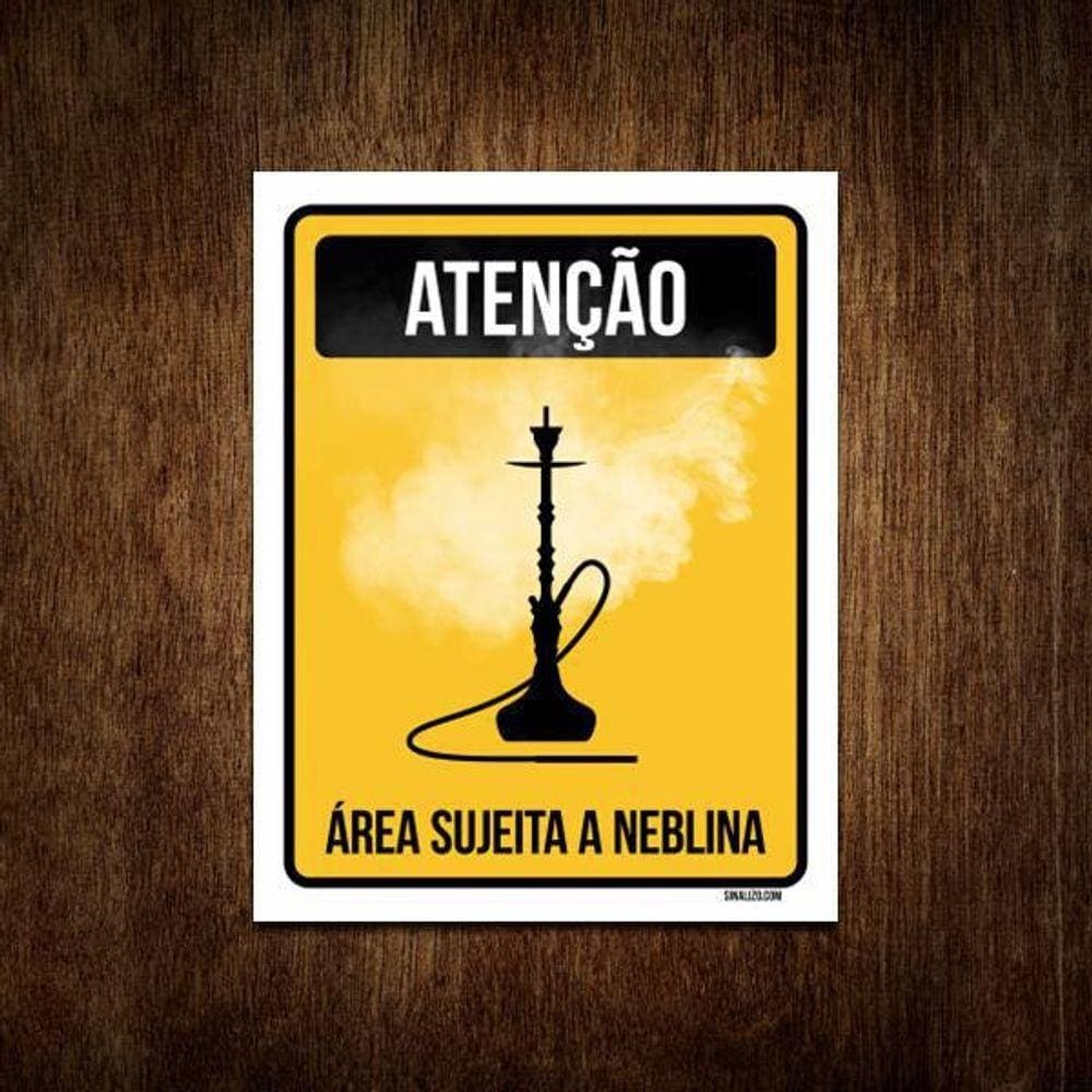 Placa Decorativa - Atenção Área Sujeita A Neblina 27X35