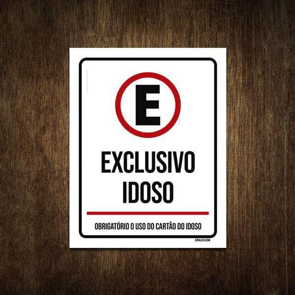 Placa Sinalização - Estacionamento Exclusivo Idoso 36X46
