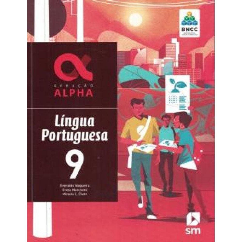 Livro Geracao Alpha Bncc Portugues 9 Ed 2019 Effii - Ed 2019