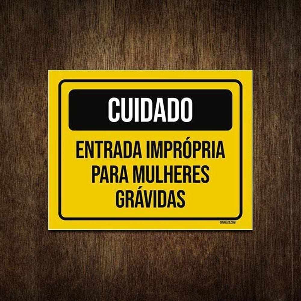 Placa Cuidado Entrada Imprópria Mulheres Grávidas 18X23