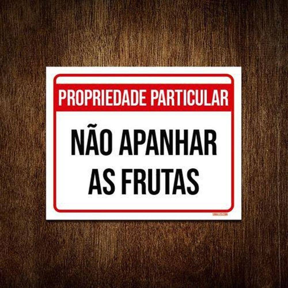 Placa Propriedade Particular Não Apanhar Frutas 36X46