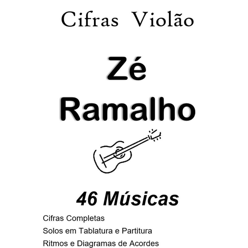 Caderno Zé Ramalho para Violão - 46 músicas – cifras, solos e ritmos