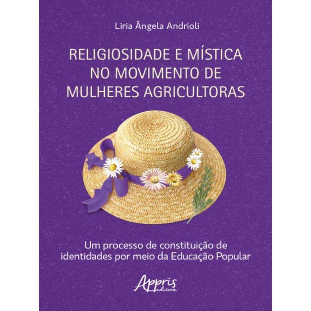 Religiosidade E Mística No Movimento De Mulheres Agricultoras