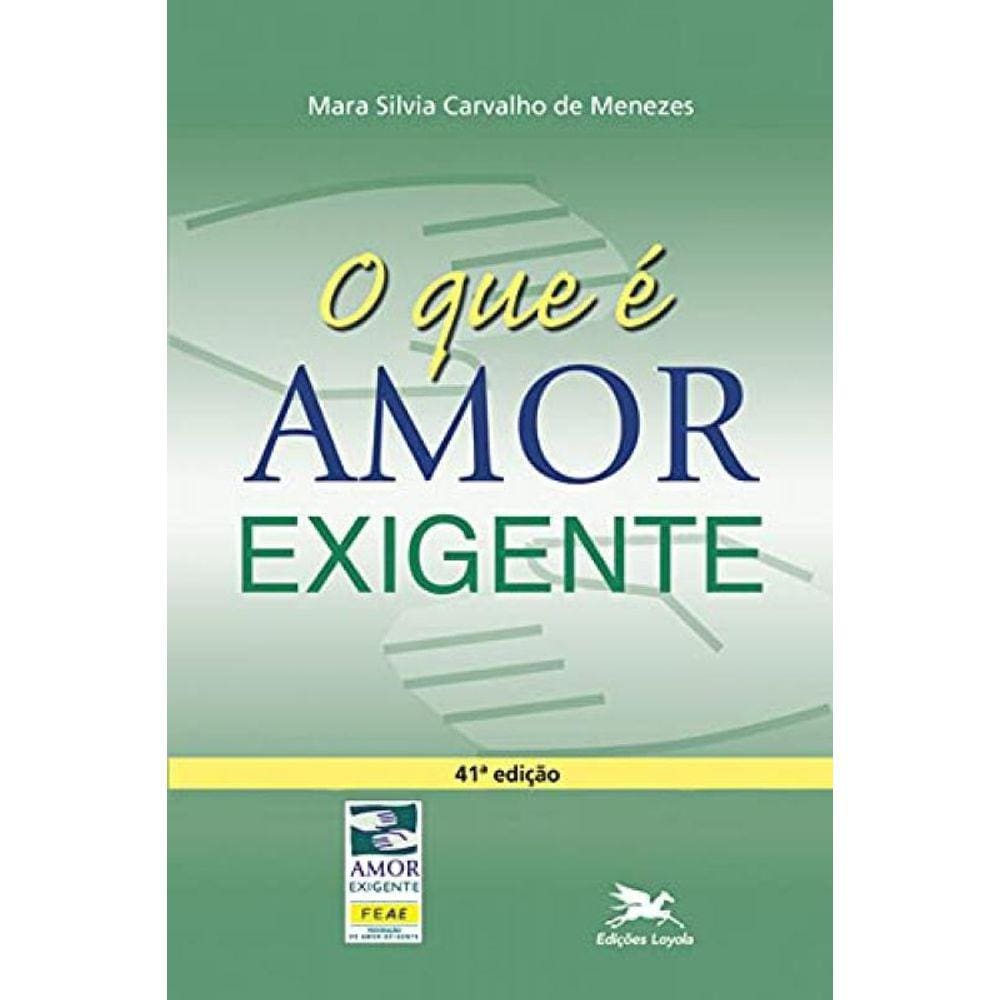 O Que É Amor-Exigente?
