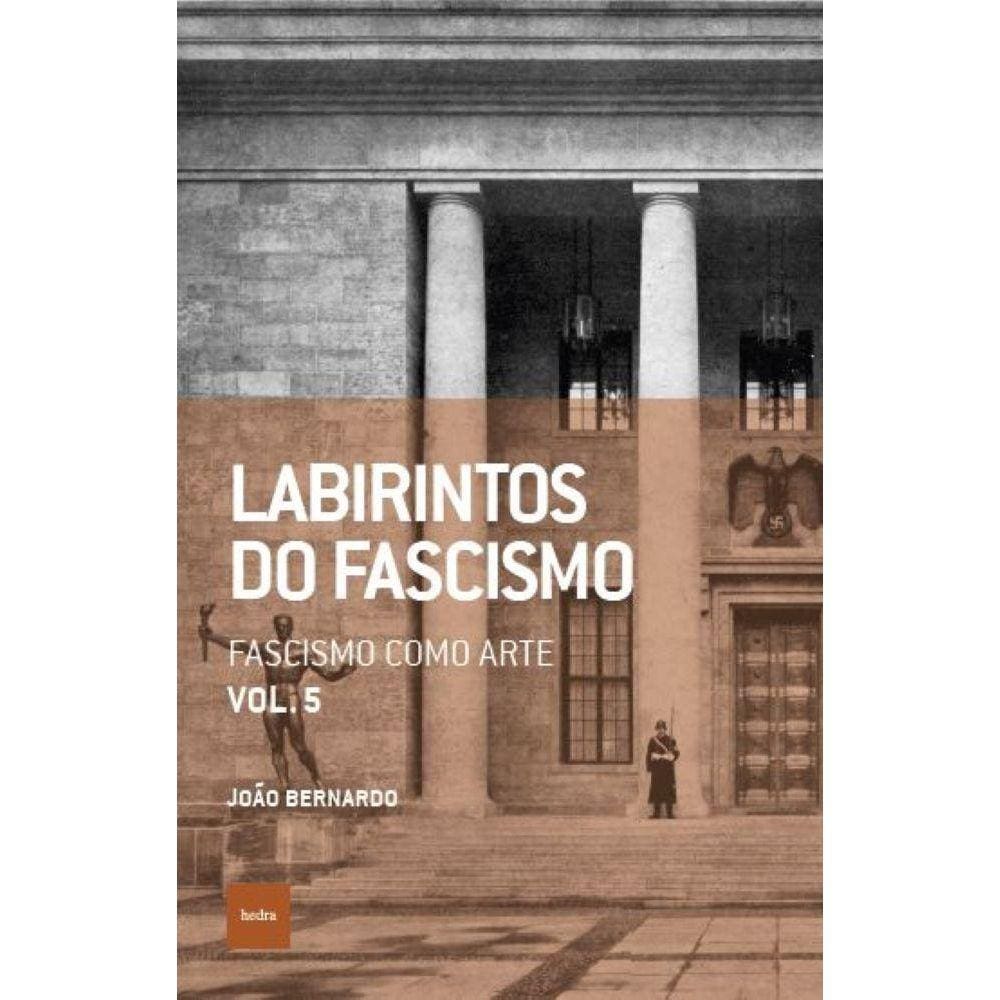 Labirintos do fascismo: Fascismo como arte