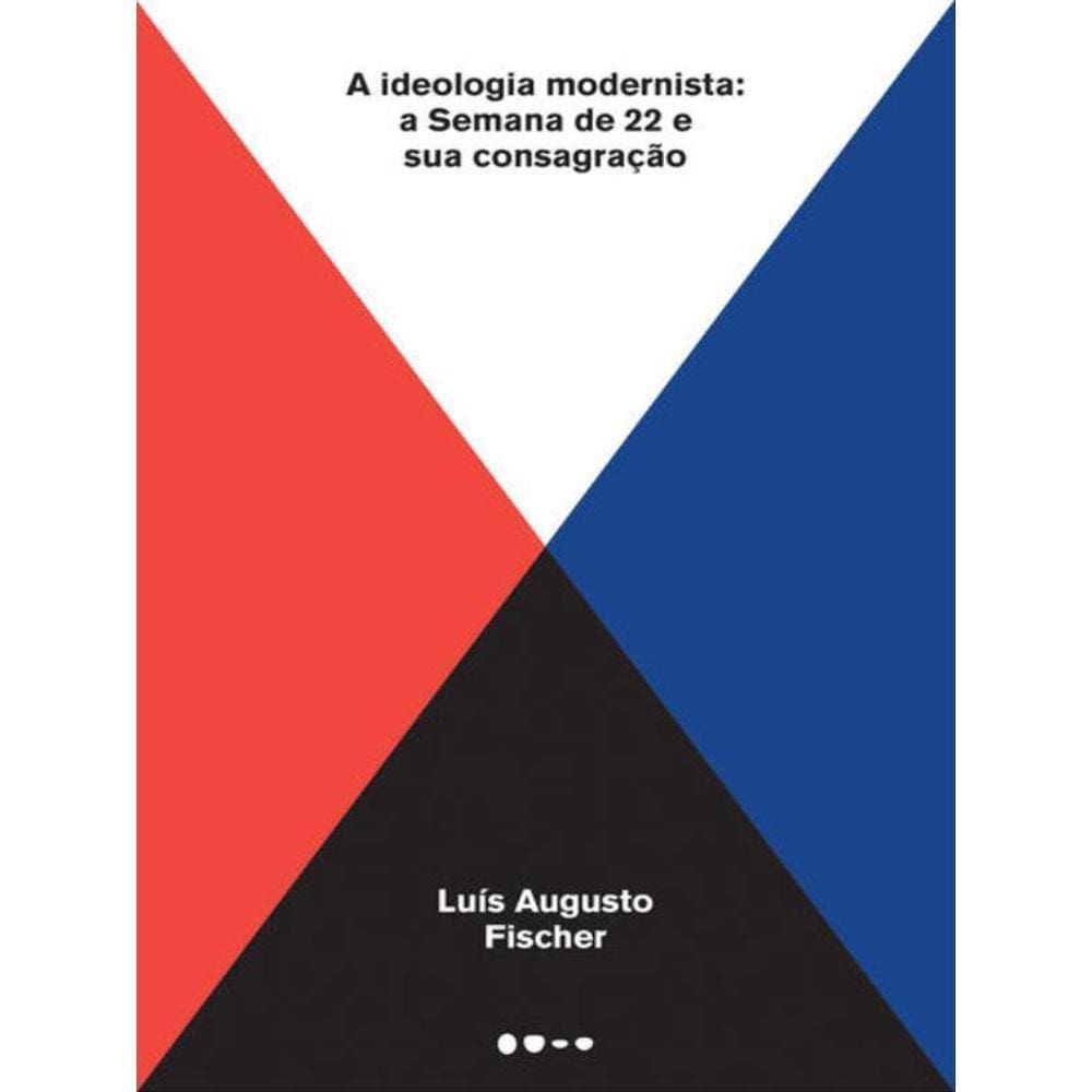 A Ideologia Modernista